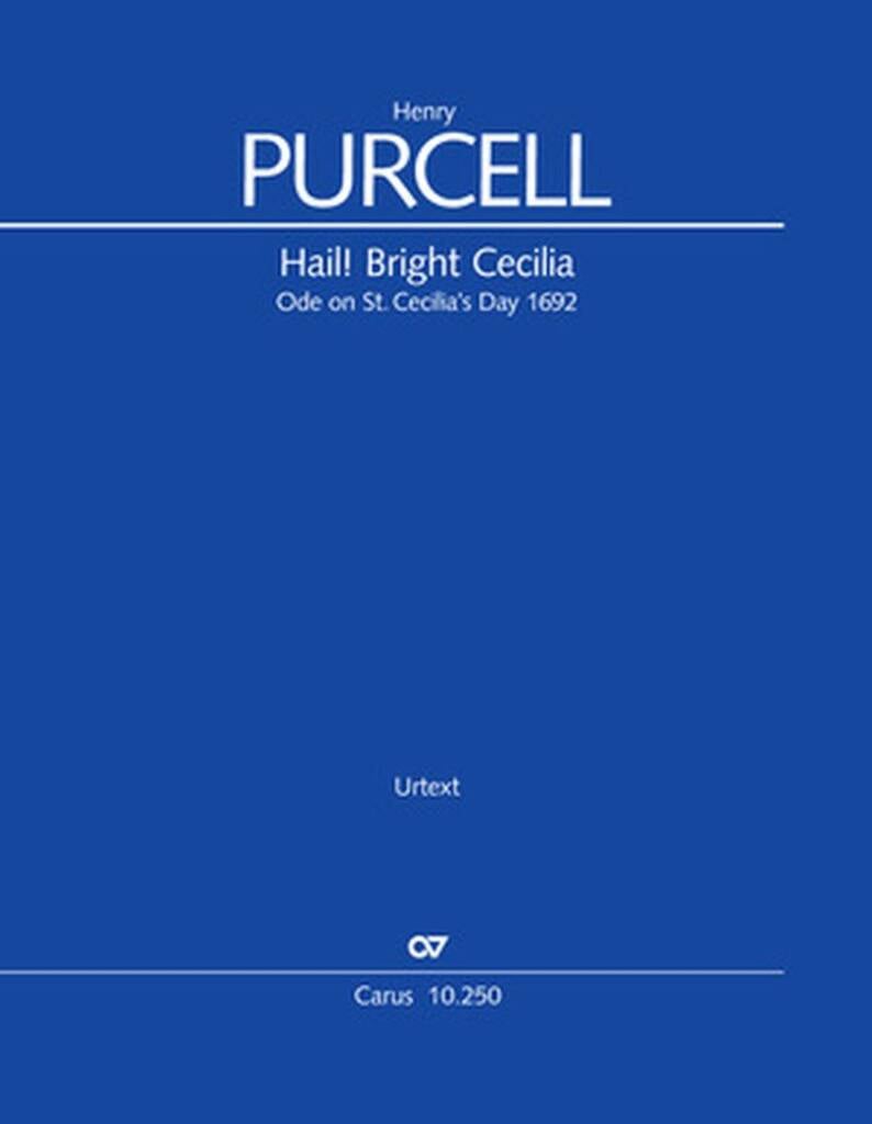 Hail Bright Cecilia. Ode on St. Cecilia's Day 1692